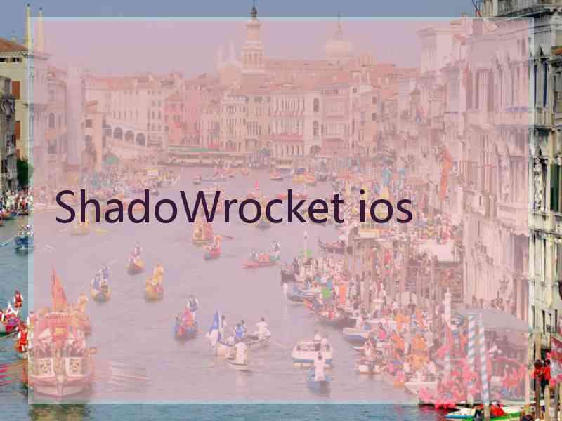 ShadoWrocket ios