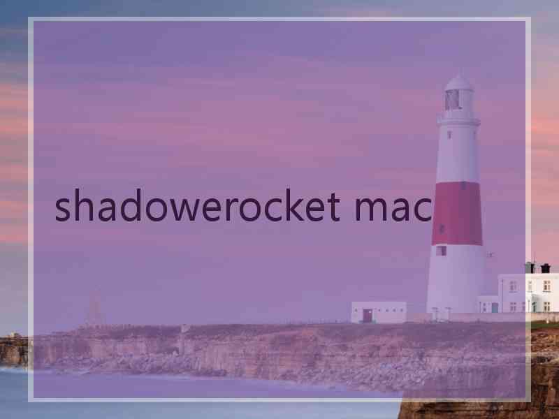 shadowerocket mac