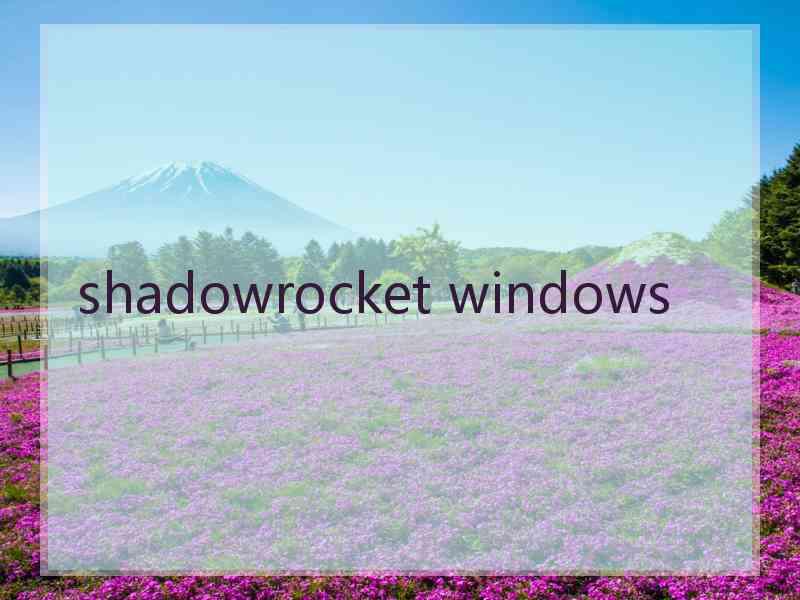 shadowrocket windows